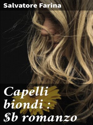 cover image of Capelli biondi